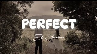 Ed Sheeran  Perfect Lyrics [upl. by Nahtam]