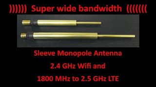 Sleeve Monopole Antenna 2 4 GHZ and 1800 MHz to 2 5 GHz [upl. by Samy]