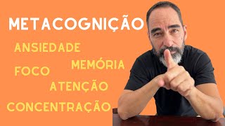 O que é METACOGNIÇÃO [upl. by Nylimaj530]