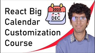 React Big Calendar Customization Course in 25 minutes [upl. by Liagibba]