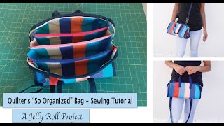 Quilters quotSo Organizedquot bag sewing tutorial  A jelly roll project [upl. by Varien172]