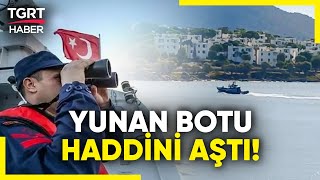 Yunan Sahil Güvenlik Botu Sınır İhlali Yaptı Bodrum Sahillerine Kadar İlerledi  TGRT Haber [upl. by Nosae]