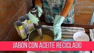 HACER JABÓN CON ACEITE RECICLADO  Parte 1 [upl. by Eilla59]