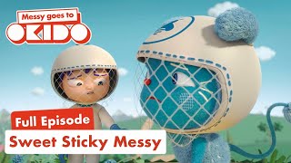 S2E16 Sweet Sticky Messy 🍬🍯 Full Episode 📺 Messy Goes To OKIDO  Cartoons For Kids [upl. by Lleret]