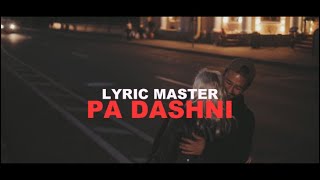 Lyric Master  Pa dashni 💔 [upl. by Erimahs]