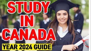 STUDY IN CANADAYEAR 2024 GUIDE  COURSES  ELIGIBILITY  VISA APPLICATION PROCESSES [upl. by Shreve]