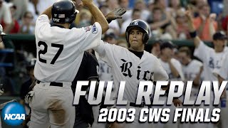 Rice vs Stanford 2003 CWS Finals  FULL REPLAY [upl. by Pinkerton]