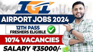 Airport Jobs भर्ती शुरू 2024 ✈️  Ground Staff Vacancy  Airport Ground Staff Jobs  IGI Aviation [upl. by Haleemaj]