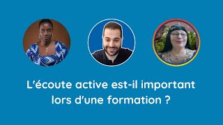 💡 Lécoute active  un atout essentiel lors dune formation 💡 [upl. by Neved]