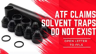 ATF Claims Solvent Traps Do Not Exist [upl. by Hayse]