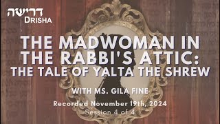 The Madwoman in the Rabbis Attic The Tale of Yalta the Shrew 4 of 4 [upl. by Imray]