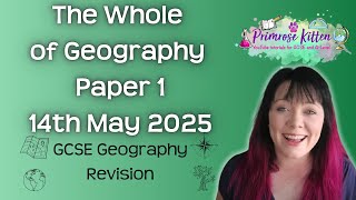 The Whole of AQA Geography Paper 1  14th May 2025  Geography exam revision [upl. by Trebleht]