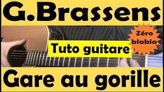 Comment jouer quotGare au gorillequot de GBRASSENS à la guitare  deux accords [upl. by Hedelman]