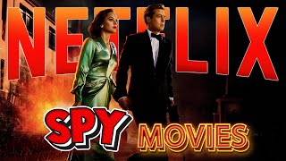 Top 10 SPY THRILLERS on Netflix Right Now 2024 [upl. by Kaycee]