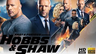 Fast amp Furious Presents Hobbs amp Shaw Full Movie Review amp Facts  Jason Statham Dwayne Johnson [upl. by Atteynod918]