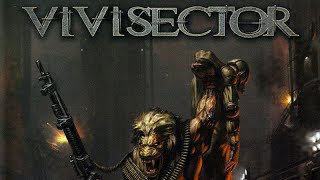 Vivisector Beast Within PC  Session 1 [upl. by Neeluqcaj]