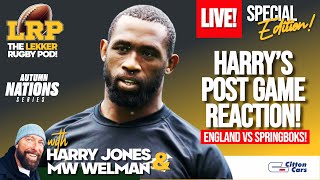 LIVE HARRYS FULL TIME INSTANT REACTION  ENGLAND VS SPRINGBOKS [upl. by Aznarepse]