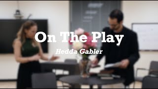 FAU Presents On The Play Hedda Gabler [upl. by Nivad]