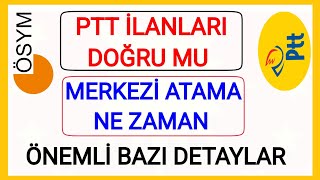 PTT MEMUR İLANLARI BAŞVURU SÜRECİ DOĞRU MU ✅ ÖSYM MERKEZİ ATAMA NE ZAMAN BAŞVURU DETAYLARI NE ZAMAN✅ [upl. by Ange978]