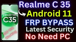 Realme C35 Frp Bypass  RMX3511 Frp Unlock Android 11 Without PC 2024 [upl. by Anailli]