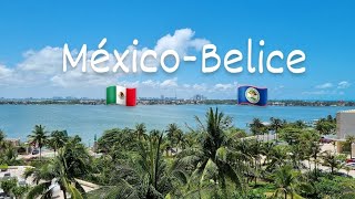 MéxicoBelice [upl. by Warren769]