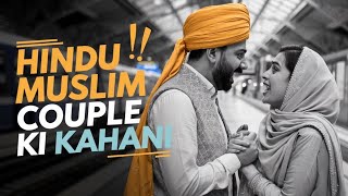 Hindu Muslim Love Story  Part 1  Hindu Muslim Couple  Hindu 💕 Muslim Lovestory [upl. by Ashli153]