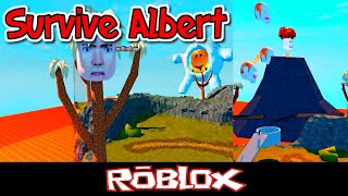 Survive Albert 🌋VOLCANO🌋 By The Flamingo Fan Club Roblox [upl. by Noeled343]