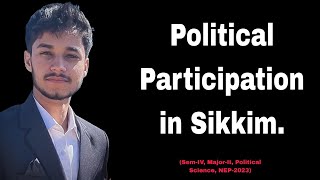 Political Participation in Sikkim [upl. by Ardelle]