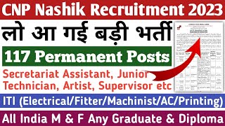 CNP Nashik 117 Permanent Post Out  Currency Note Press Nashik Recruitment 2023  All India M amp F [upl. by Alithea]