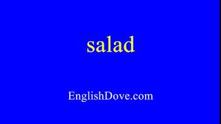 How to pronounce salad in American English [upl. by Akenahc]