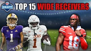 The 15 Best Wide Receivers in the 2024 NFL Draft [upl. by Malloy]