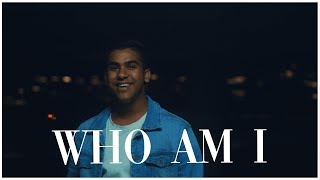 Who Am I Official Music Video [upl. by Docile595]