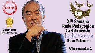 Liderança com Oscar Motomura  videoaula 1 [upl. by Zwart]