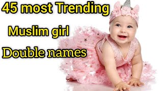 most trending Muslim girl double names with meaning trending muslim baby girl names [upl. by Enelyam]