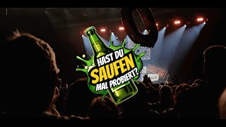 Hast du Saufen mal probiert  Live in Hamburg  PreRelease [upl. by Annaear]