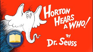 Horton Hears A Who by Dr Seuss read aloud over original illustrations [upl. by Vito]