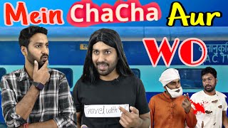 Mein Chacha Aur WO in Train  HY Originals [upl. by Hadnama]