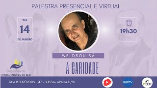 A CARIDADE  COM WELDSON SÁ [upl. by Eiramenna]