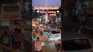 Goa Weather update  Goa current situation  Goa trip  raining in goa goa travel rain viral [upl. by Occor971]