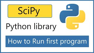 How to install SciPy Python library and run first program 2021 [upl. by Brinkema]