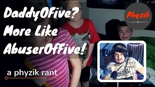 DaddyOFive More like AbuserOFive News and Exclusive interview  A Phyzik Rant [upl. by Mahmud]