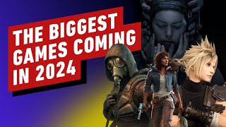 The Biggest Games Coming in 2024 [upl. by Esidnak]