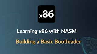 x86 Operating Systems  Building a Simple Bootloader [upl. by Pickens]