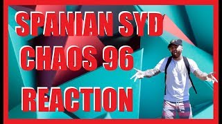 So Many Bars SPANIAN SYD  Chaos 96  REACTION [upl. by Enixam660]