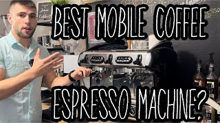 Best Espresso Machine For Mobile Coffee Business [upl. by Amoeji]