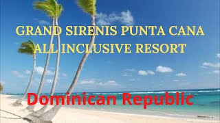 Grand Sirenis Punta Cana Resort [upl. by Ahsratal284]