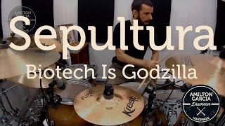 Sepultura  Biotech Is Godzilla  Drum Cover By Amilton Garcia [upl. by Yesiad847]