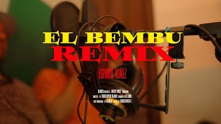 El Bembú Remix  Español Nuñez ft Edwin flow Video Oficial [upl. by Weidman]