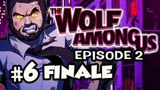 CONNECTED DOTS FINALE  The Wolf Among Us Episode 2 SMOKE AND MIRRORS Ep6 [upl. by Beale]