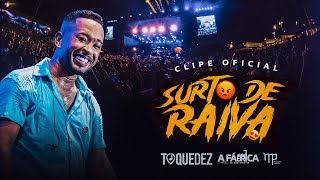 Toque Dez  Surto de Raiva  Clipe Oficial  AO VIVO no Madre Verão [upl. by Hsetirp]